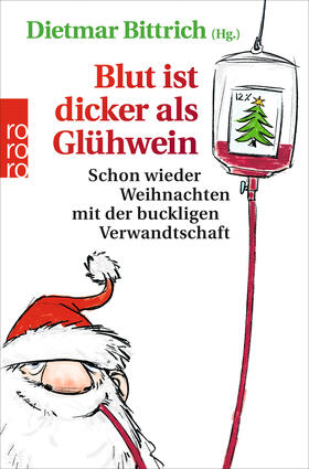 Bittrich | Blut ist dicker als Glühwein | Buch | 978-3-499-63425-3 | sack.de