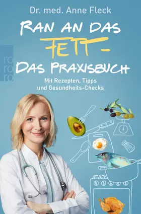 Fleck | Ran an das Fett - Das Praxisbuch | Buch | 978-3-499-63427-7 | www.sack.de
