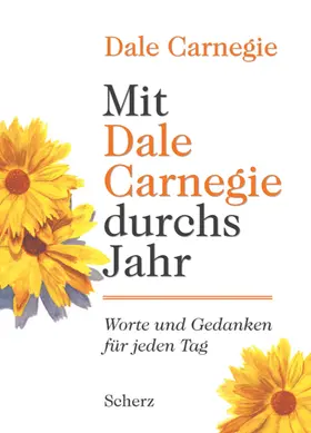 Carnegie |  Mit Dale Carnegie durchs Jahr | Buch |  Sack Fachmedien