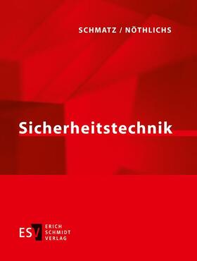 Schmatz / Nöthlichs | Sicherheitstechnik | Loseblattwerk | sack.de