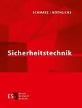 Schmatz / Nöthlichs |  Sicherheitstechnik | Loseblattwerk |  Sack Fachmedien