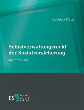 Becher / Plate |  Selbstverwaltungsrecht der Sozialversicherung | Loseblattwerk |  Sack Fachmedien