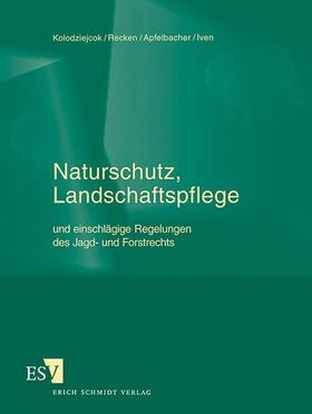 Kolodziejcok / Endres / Krohn | Naturschutz, Landschaftspflege und einschlägige Regelungen des Jagd- und Forstrechts | Loseblattwerk | sack.de