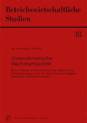 Küting | Unternehmerische Wachstumspolitik | Buch | 978-3-503-01837-6 | sack.de