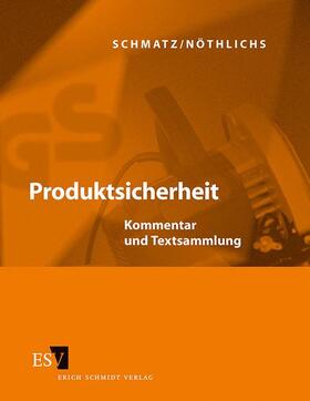 Schmatz / Nöthlichs | Produktsicherheit | Loseblattwerk | sack.de