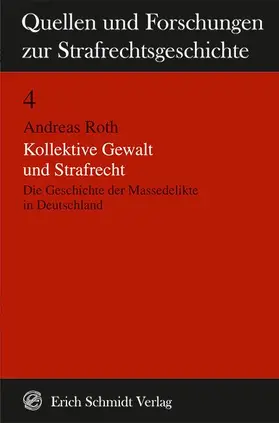 Roth |  Kollektive Gewalt und Strafrecht | Buch |  Sack Fachmedien