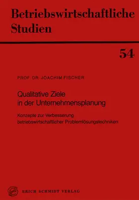 Fischer |  Qualitative Ziele in der Unternehmensplanung | Buch |  Sack Fachmedien