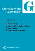 Kanzog |  Einführung in die Editionsphilologie der neueren deutschen Literatur | Buch |  Sack Fachmedien