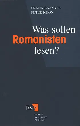 Baasner / Kuon |  Was sollen Romanisten lesen? | Buch |  Sack Fachmedien