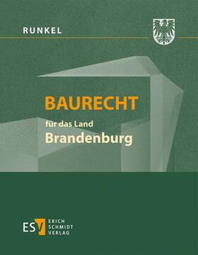 Runkel / Bielenberg / Roesch | Baurecht für das Land Brandenburg | Loseblattwerk | sack.de