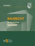 Runkel / Bielenberg / Roesch |  Baurecht für den Freistaat Sachsen | Loseblattwerk |  Sack Fachmedien