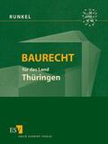 Runkel / Bielenberg / Roesch |  Baurecht für das Land Thüringen | Loseblattwerk |  Sack Fachmedien
