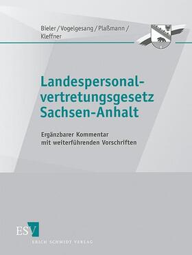 Bieler / Vogelgesang / Gronimus |  Landespersonalvertretungsgesetz Sachsen-Anhalt | Loseblattwerk |  Sack Fachmedien