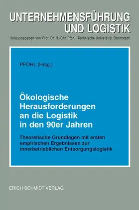 Pfohl |  Ökologische Herausforderungen an die Logistik in den 90er Jahren | Buch |  Sack Fachmedien