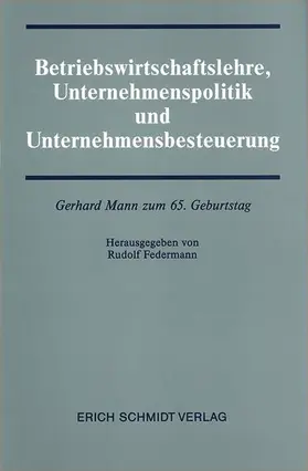 Federmann |  Betriebswirtschaftslehre, Unternehmenspolitik und Unternehmensbesteuerung | Buch |  Sack Fachmedien