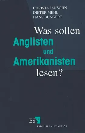 Jansohn / Mehl / Bungert |  Was sollen Anglisten und Amerikanisten lesen? | Buch |  Sack Fachmedien