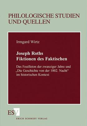 Wirtz | Joseph Roths Fiktionen des Faktischen | Buch | 978-3-503-03761-2 | sack.de