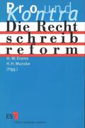 Eroms / Munske |  Die Rechtschreibreform – Pro und Kontra | Buch |  Sack Fachmedien