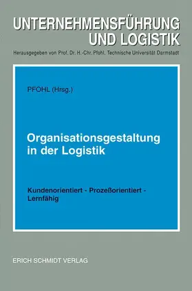 Pfohl |  Organisationsgestaltung in der Logistik | Buch |  Sack Fachmedien