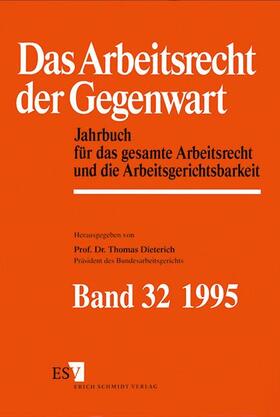 Dieterich | Das Arbeitsrecht der Gegenwart Band 32 - Dokumentation für das Jahr 1994 | Buch | 978-3-503-03822-0 | sack.de