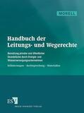 Morell |  Handbuch der Leitungs- und Wegerechte, mit Fortsetzungsbezug | Loseblattwerk |  Sack Fachmedien