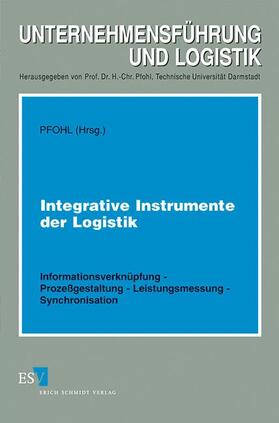 Pfohl |  Integrative Instrumente der Logistik | Buch |  Sack Fachmedien