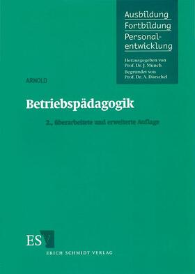 Arnold | Betriebspädagogik | Buch | 978-3-503-04018-6 | sack.de