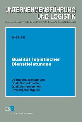 Engelke |  Qualität logistischer Dienstleistungen | Buch |  Sack Fachmedien