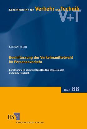 Klein | Beeinflussung der Verkehrsmittelwahl im Personenverkehr | Buch | 978-3-503-04176-3 | sack.de