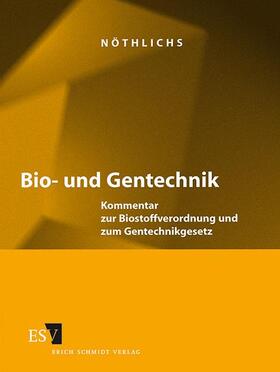 Nöthlichs |  Bio- und Gentechnik | Loseblattwerk |  Sack Fachmedien