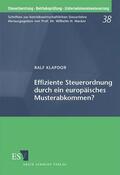 Klapdor |  Effiziente Steuerordnung durch ein europäisches Musterabkommen? | Buch |  Sack Fachmedien