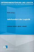 Pfohl |  Jahrhundert der Logistik | Buch |  Sack Fachmedien