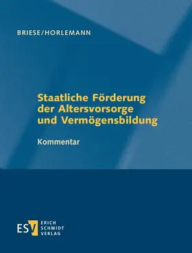 Gérard / Göbel |  Staatliche Förderung der Altersvorsorge und Vermögensbildung | Loseblattwerk |  Sack Fachmedien