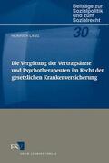 Lang |  Die Vergütung der Vertragsärzte und Psychotherapeuten im Recht der gesetzlichen Krankenversicherung | Buch |  Sack Fachmedien