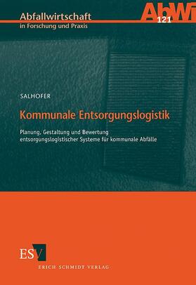 Salhofer |  Kommunale Entsorgungslogistik | Buch |  Sack Fachmedien