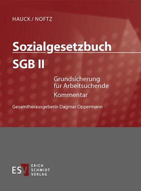 HAUCK / NOFTZ | Sozialgesetzbuch (SGB) II: Grundsicherung für Arbeitsuchende, mit Fortsetzungsbezug | Loseblattwerk | sack.de