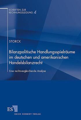 Storck |  Bilanzpolitische Handlungsspielräume im deutschen und amerikanischen Handelsbilanzrecht | Buch |  Sack Fachmedien