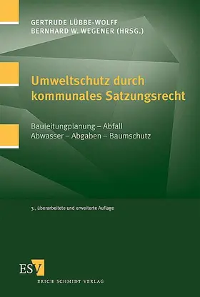 Lübbe-Wolff / Wegener |  Umweltschutz durch kommunales Satzungsrecht | Buch |  Sack Fachmedien