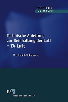 Kalmbach / Schmölling | Kalmbach, S: TA Reinhaltung d. Luft | Buch | sack.de