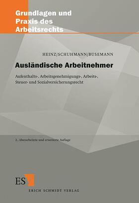 Heinz / Schuhmann / Busemann |  Ausländische Arbeitnehmer | Buch |  Sack Fachmedien
