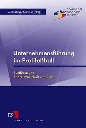 Zieschang / Klimmer |  Unternehmensführung im Profifußball | Buch |  Sack Fachmedien