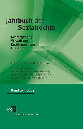 Wannagat / Gitter | Jahrbuch des Sozialrechts, Band 25 | Buch | 978-3-503-07842-4 | sack.de