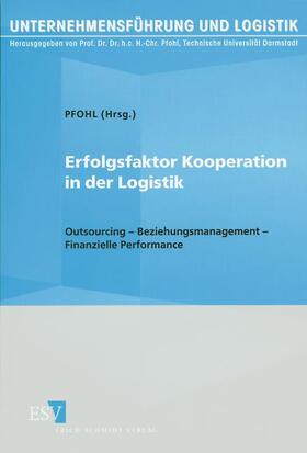Pfohl |  Erfolgsfaktor Kooperation in der Logistik | Buch |  Sack Fachmedien