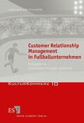 Zeltinger |  Customer Relationship Management in Fußballunternehmen | Buch |  Sack Fachmedien