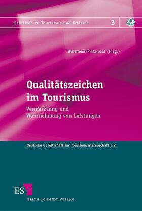 Weiermair / Pikkemaat |  Qualitätszeichen und Tourismus | Buch |  Sack Fachmedien