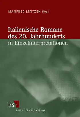 Lentzen |  Italienische Romane des 20. Jahrhunderts in Einzelinterpretationen | Buch |  Sack Fachmedien
