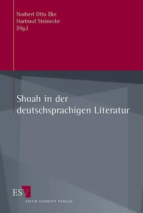 Eke / Steinecke |  Shoah in der deutschsprachigen Literatur | Buch |  Sack Fachmedien