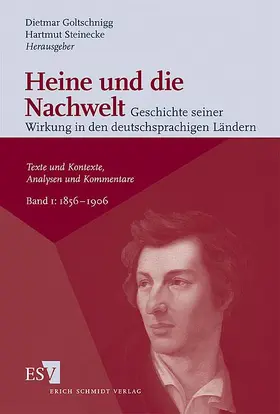Goltschnigg / Steinecke |  Heine und die Nachwelt  -  - Geschichte seiner Wirkung in den deutschsprachigen Ländern | Buch |  Sack Fachmedien