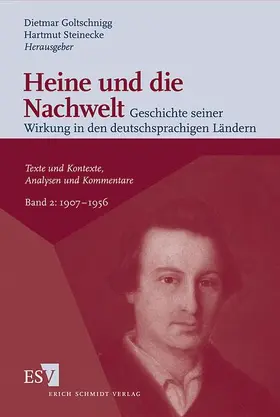 Goltschnigg / Steinecke |  Heine und die Nachwelt  -  - Geschichte seiner Wirkung in den deutschsprachigen Ländern | Buch |  Sack Fachmedien