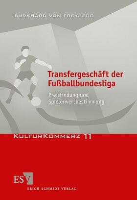 Freyberg | Transfergeschäft der Fußballbundesliga | Buch | 978-3-503-08370-1 | sack.de